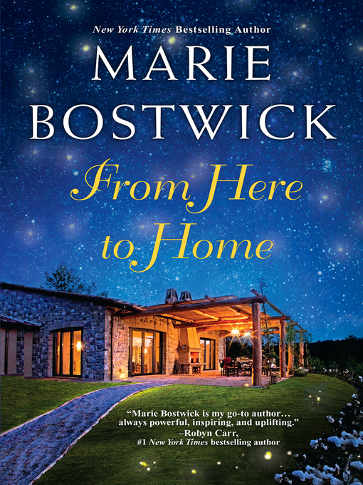 Title details for From Here to Home by Marie Bostwick - Available